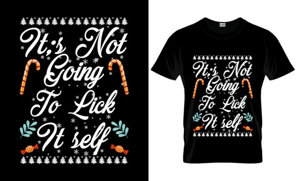 It s Not Going to Lick Itself Christmas Graphics for Print Templates